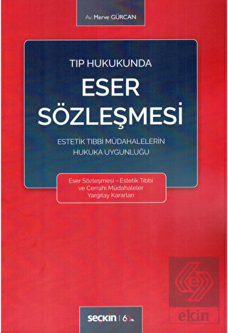 Tıp Hukukunda Eser Sözleşmesi