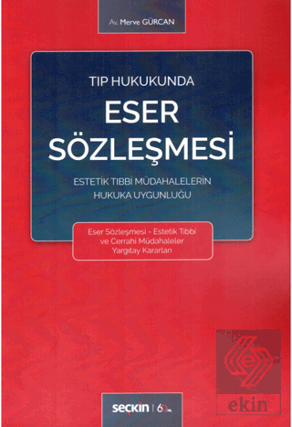 Tıp Hukukunda Eser Sözleşmesi