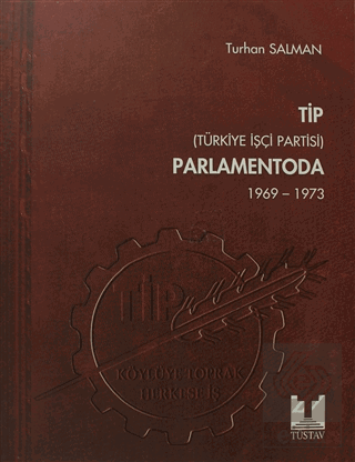 TİP (Türkiye İşçi Partisi) Parlamentoda 5. Cilt