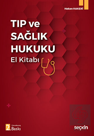 Tıp ve Sağlık Hukuku El Kitabı