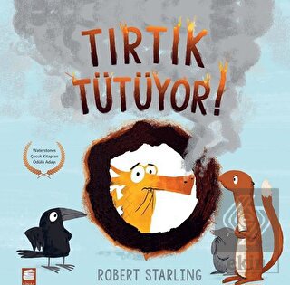 Tırtık Tütüyor!