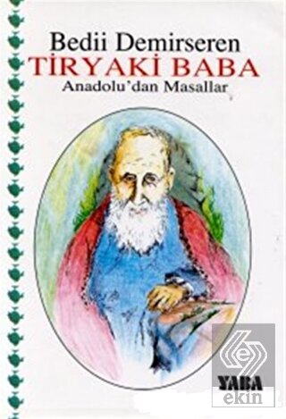 Tiryaki Baba Anadolu\'dan Masallar