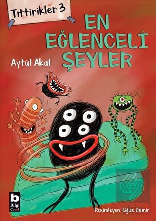 Tittirikler 3 - En Eğlenceli Şeyler