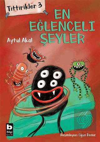 Tittirikler 3 - En Eğlenceli Şeyler