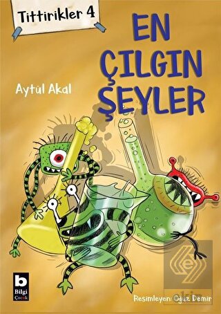 Tittirikler 4 - En Çılgın Şeyler