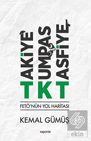 TKT Takiye-Kumpas-Tasfiye