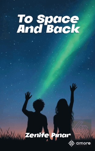 To Space And Back