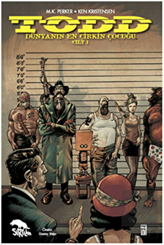 TODD Dünyanın En Çirkin Çocuğu Cilt: 1