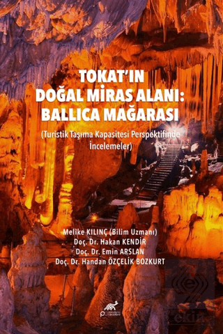 Tokat'ın Doğal Miras Alanı: Ballıca Mağarası