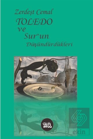 Toledo ve Sur'un Düşündürdükleri