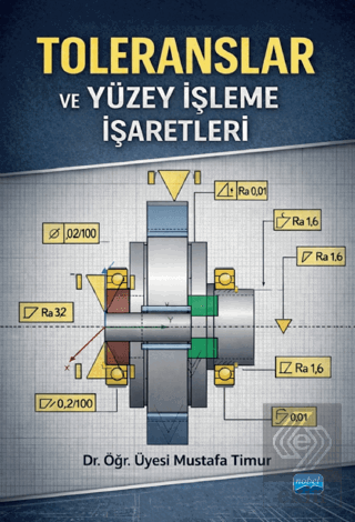 Toleranslar ve Yüzey İşleme İşaretleri