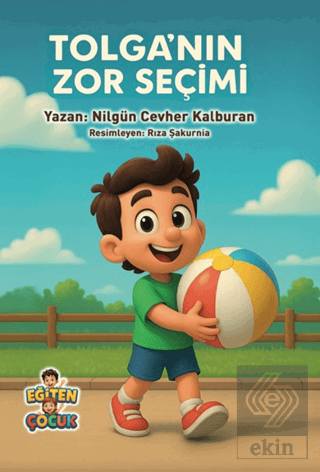 Tolganın Zor Seçimi