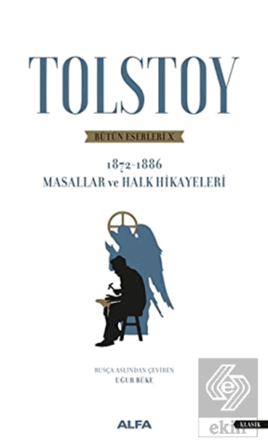 Tolstoy Bütün Eserleri 10 (1872 - 1886)