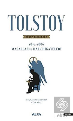 Tolstoy Bütün Eserleri 10 (1872 - 1886)