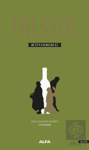 Tolstoy Bütün Eserleri 11 (1864-1910)