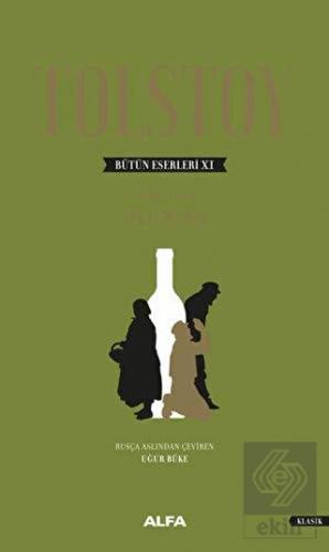 Tolstoy Bütün Eserleri 11 (1864-1910)