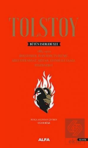 Tolstoy Bütün Eserleri 12 (1885-1902)