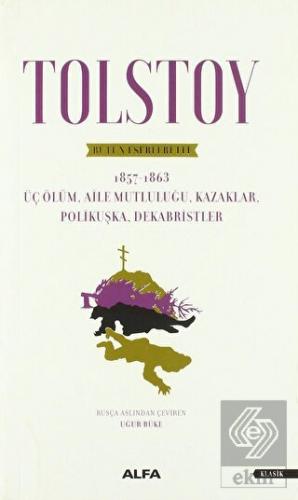 Tolstoy - Bütün Eserleri 3
