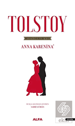 Tolstoy Bütün Eserleri 8 - Anna Karenina 1