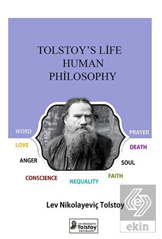 Tolstoy's Philosophy of Man and Life