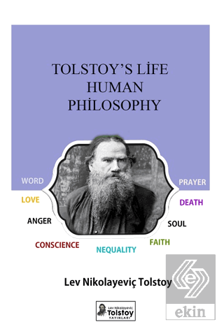 Tolstoy's Philosophy of Man and Life