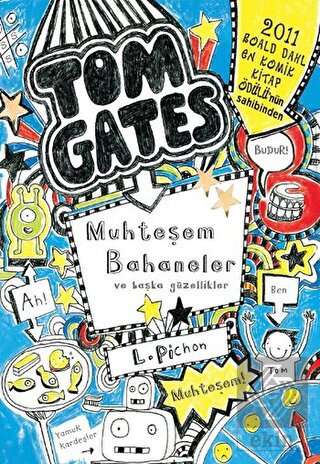 Tom Gates Muhteşem Bahaneler ve Başka Güzellikler