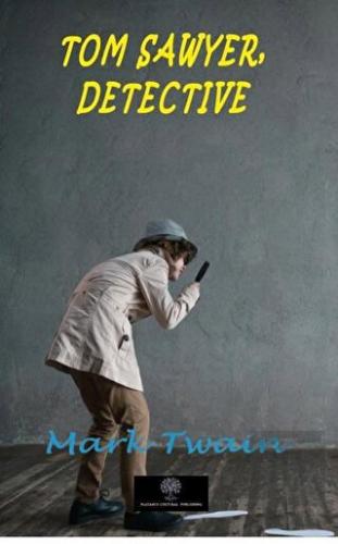 Tom Sawyer, Detective