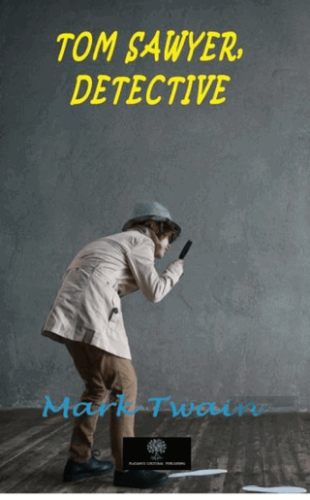 Tom Sawyer, Detective