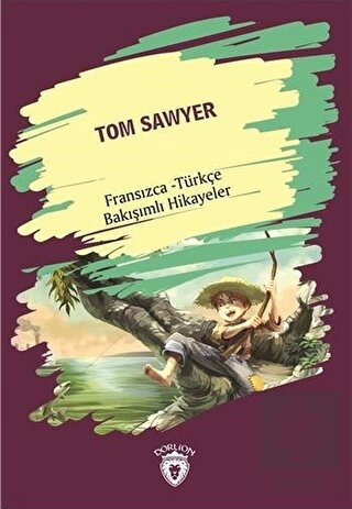 Tom Sawyer (Tom Sawyer) Fransızca Türkçe Bakışımlı