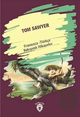 Tom Sawyer (Tom Sawyer) Fransızca Türkçe Bakışımlı