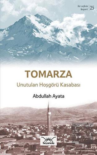 Tomarza Unutulan Hoşgörü Kasabası