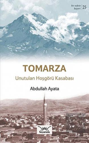 Tomarza Unutulan Hoşgörü Kasabası