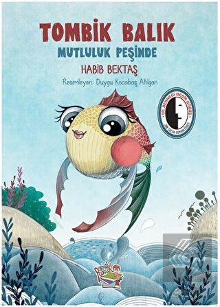 Tombik Balık Mutluluk Peşinde