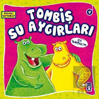 Tombiş Su Aygırları ile Tanışalım