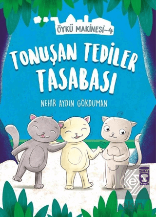 Tonuşan Tediler Tasabası - Öykü Makinesi 4