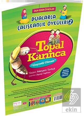 Topal Karınca - Gayretli Olmak / Dualarla Çalışkan