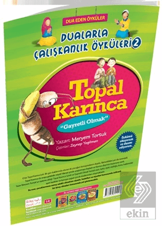 Topal Karınca Gayretli Olmak Dualarla Çalışkanlık 