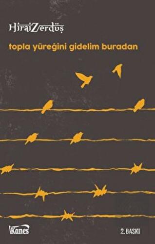 Topla Yüreğini Gidelim Buradan