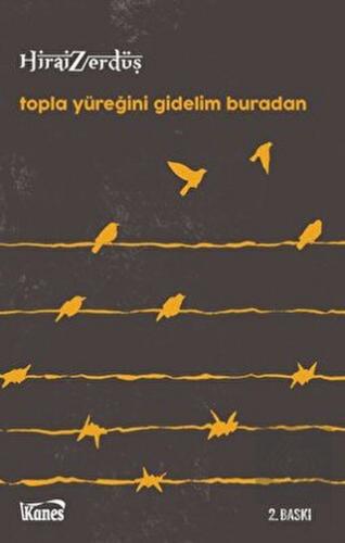 Topla Yüreğini Gidelim Buradan