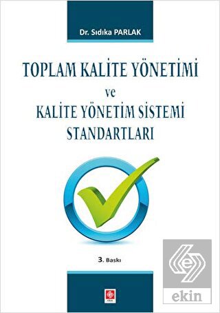 Toplam Kalite Yönetimi ve Kalite Yönetim Standart.