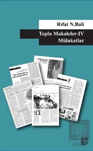 Toplu Makaleler 4 - Mülakatlar