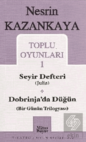 Toplu Oyunları 1 Seyir Defteri (Julia) Dobrinja'da Düğün (Bir Günün Trilogyası)