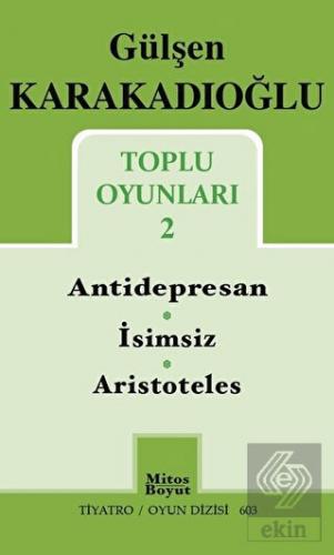 Toplu Oyunları 2 : Antidepresan - İsimsiz - Aristo