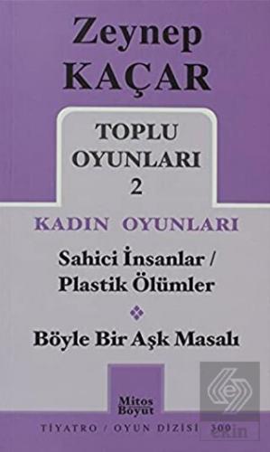 Toplu Oyunları 2 - Kadın Oyunları / Sahici İnsanla