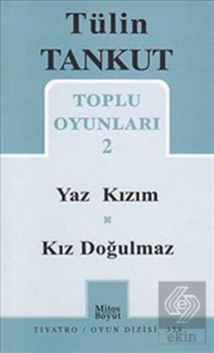 Toplu Oyunları 2 - Yaz Kızım - Kız Doğulmaz