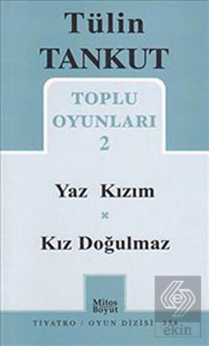 Toplu Oyunları 2 - Yaz Kızım - Kız Doğulmaz