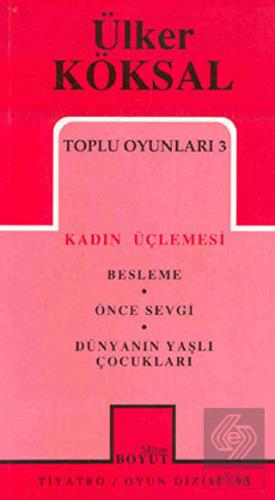 Toplu Oyunları 3 Kadın Üçlemesi Besleme Önce Sevgi