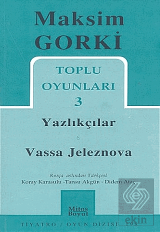 Toplu Oyunları 3 / Yazlıkçılar - Vassa Jeleznova