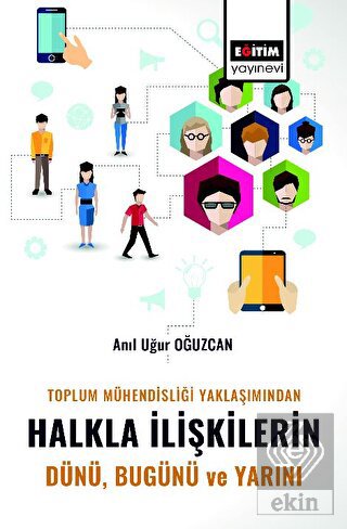 Toplum Mühendisliği Yaklaşımından Halkla İlişkiler