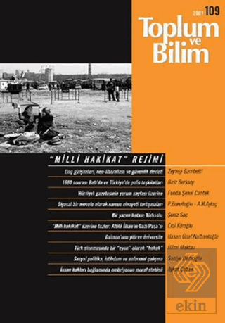 Toplum ve Bilim Sayı: 109 \"Milli Hakikat\" Rejimi